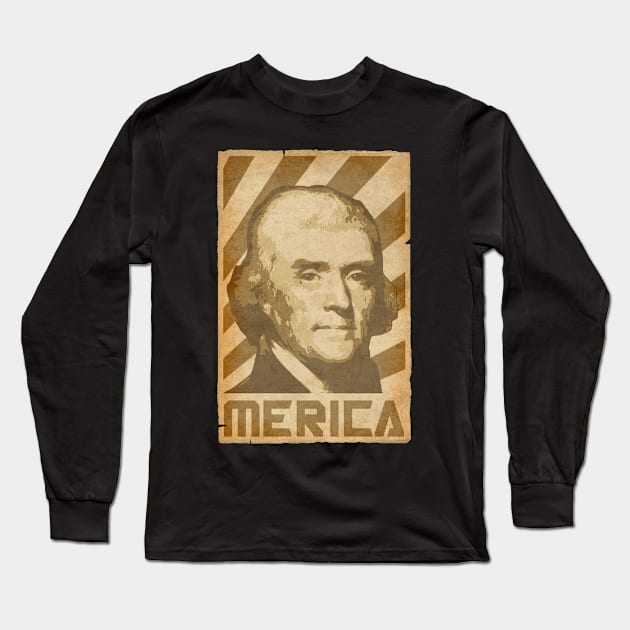 Thomas Jefferson Merica Retro Propaganda Long Sleeve T-Shirt by Nerd_art